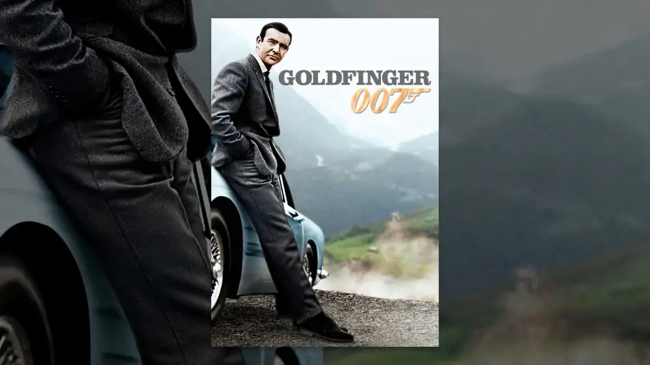 Відео до фільму 007: Голдфінгер | Goldfinger (VF)