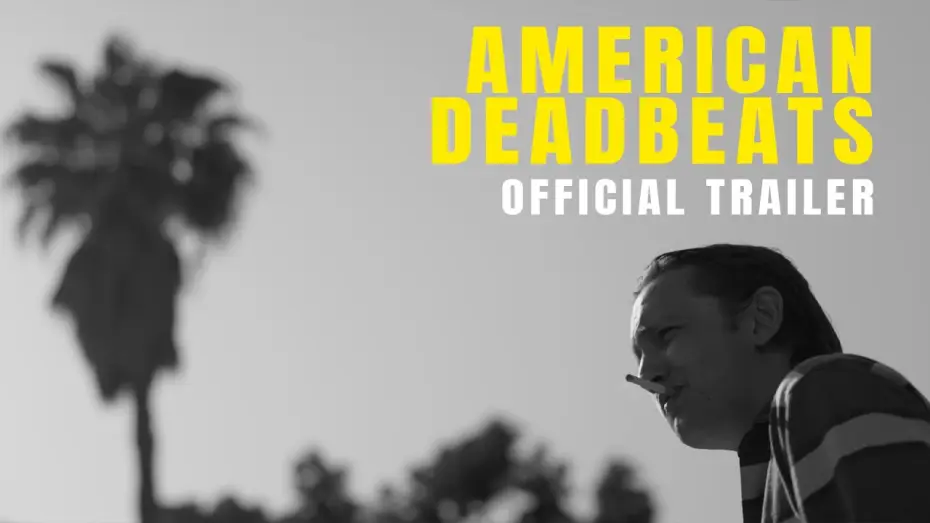 Відео до фільму American Deadbeats — American Deadbeats | Official Trailer