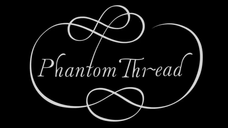 Відео до фільму Примарна нитка — Phantom Thread - Bande annonce HD VOST