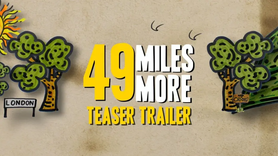 Відео до фільму 49 Miles More | 49 Miles More | 1 Min Teaser Trailer | British Comedy Feature Film