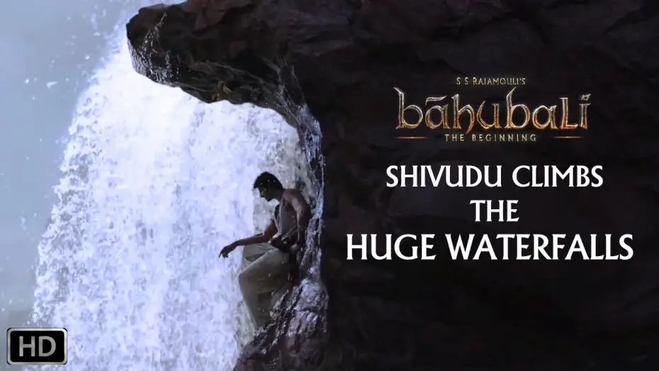 Відео до фільму Бахубалі: Початок — Shivudu Climbs the huge Waterfalls