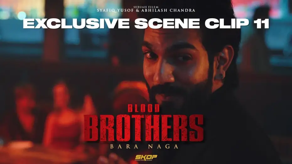 Відео до фільму Blood Brothers: Bara Naga | BLOOD BROTHERS : BARA NAGA - Bluetooth Connected!