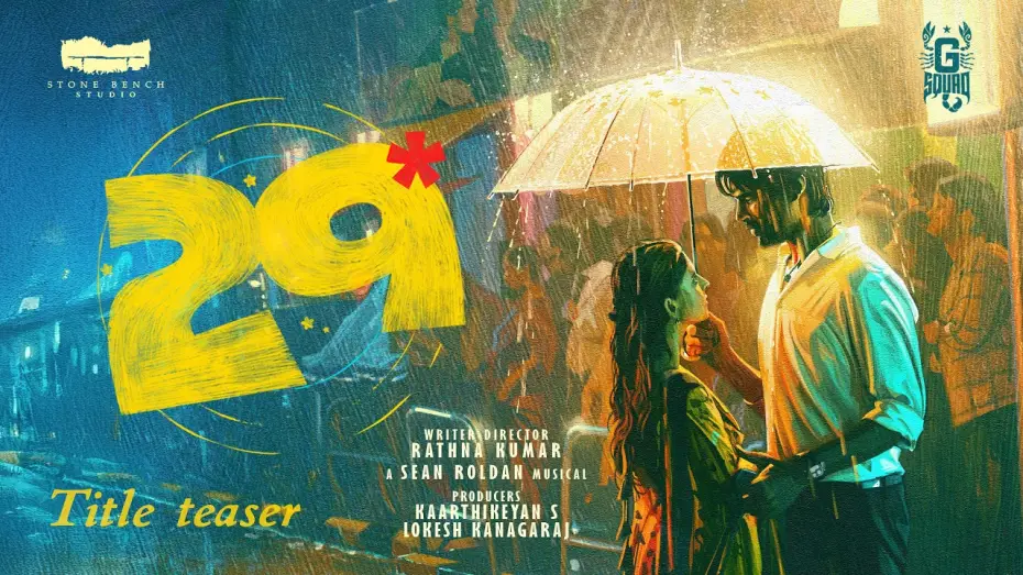 Відео до фільму 29 | 29 - Title Teaser | Rathnakumar | Kaarthikeyan S | Lokesh | Karthik Subbaraj | Stone Bench | G Squad