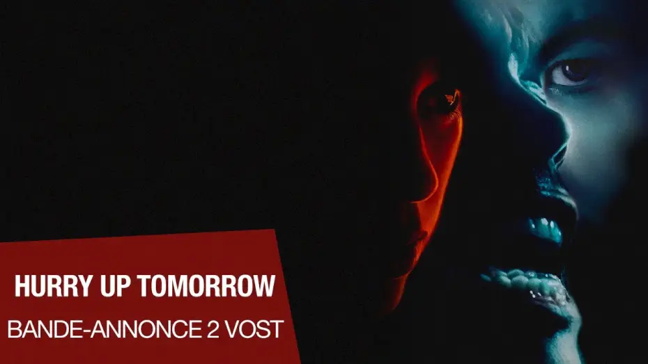 Відео до фільму Поспішай у завтра | HURRY UP TOMORROW - Bande-annonce n&deg;2 VOST