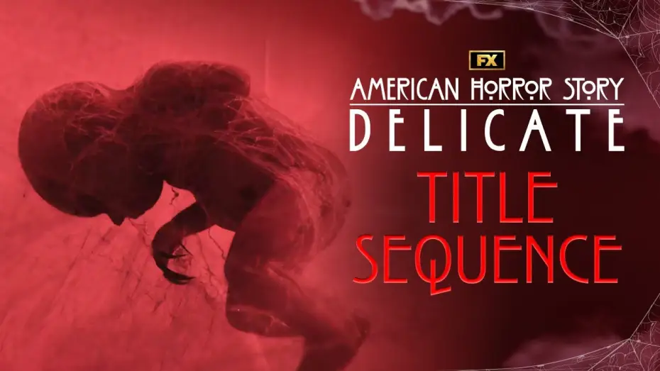 Видео к сериалу Американська історія жаху — Delicate Title Sequence