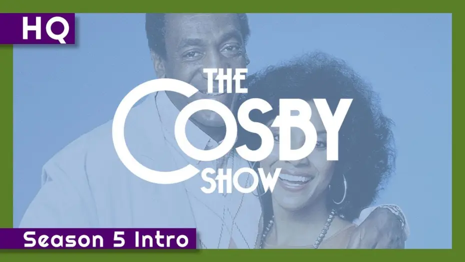 Відео до серіалу Шоу Косбі — The Cosby Show (1984-1992) Season 5 Intro