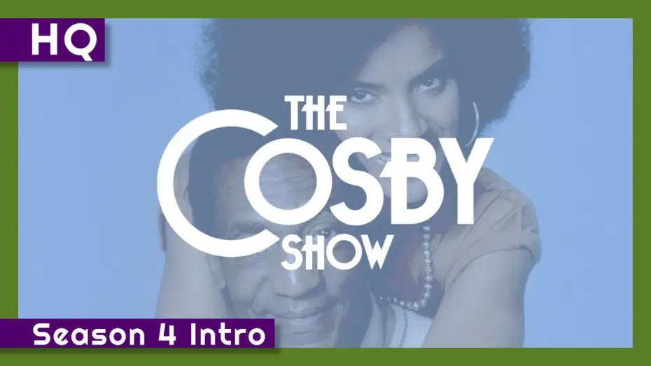 Відео до серіалу Шоу Косбі — The Cosby Show (1984-1992) Season 4 Intro