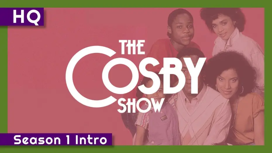 Відео до серіалу Шоу Косбі — The Cosby Show (1984-1992) Season 1 Intro