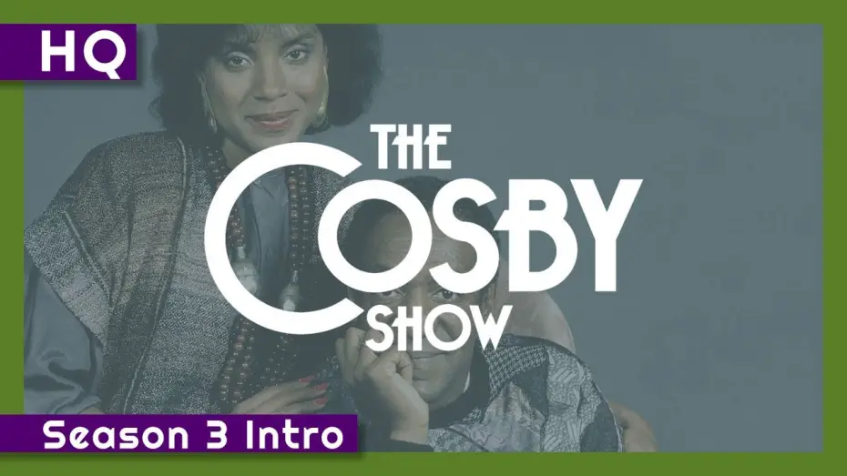 Відео до серіалу Шоу Косбі — The Cosby Show (1984-1992) Season 3 Intro
