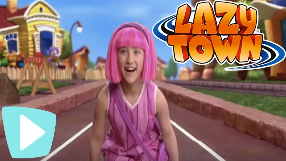 Відео до серіалу LazyTown — Lazy Town | Welcome To Lazy Town