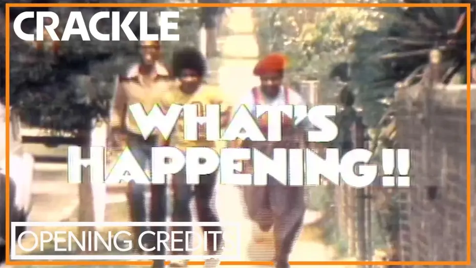 Відео до серіалу Що відбувається!! — "WHAT'S HAPPENING!!" Opening Credits | Crackle Classic TV | THEME SONG