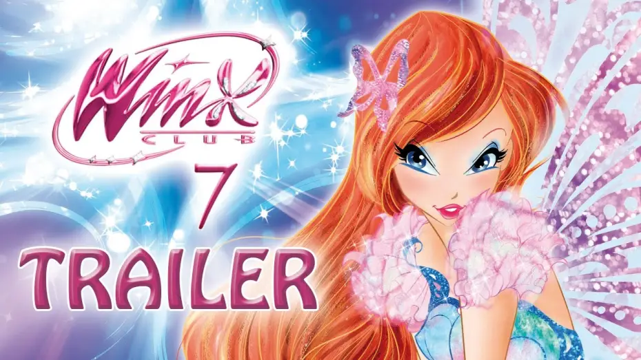 Відео до серіалу Клуб Вінкс. Школа чарівниць — Winx Club - Season 7 - Official Trailer