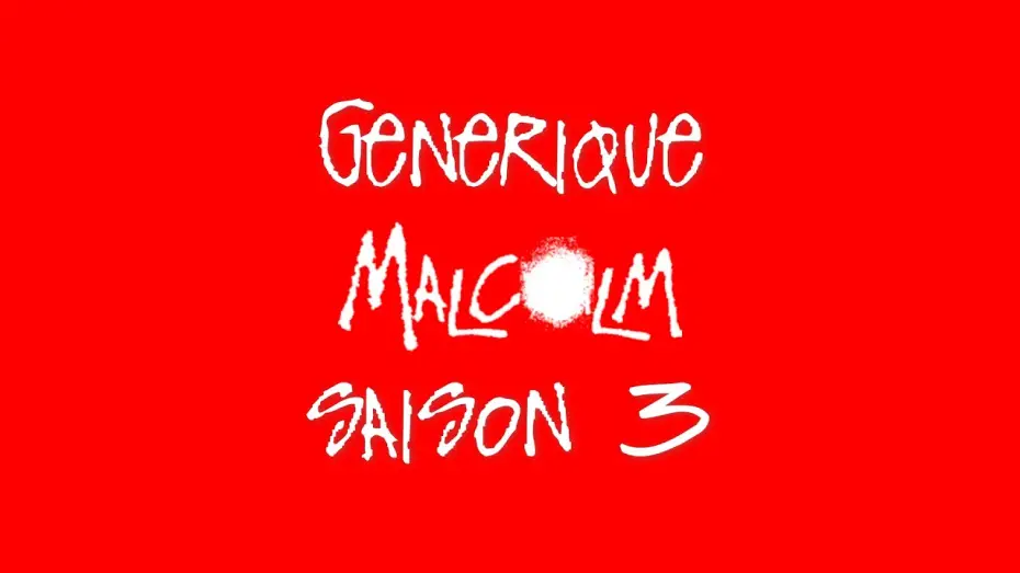 Відео до серіалу Малкольм у центрі уваги — Générique Malcolm S3-S7