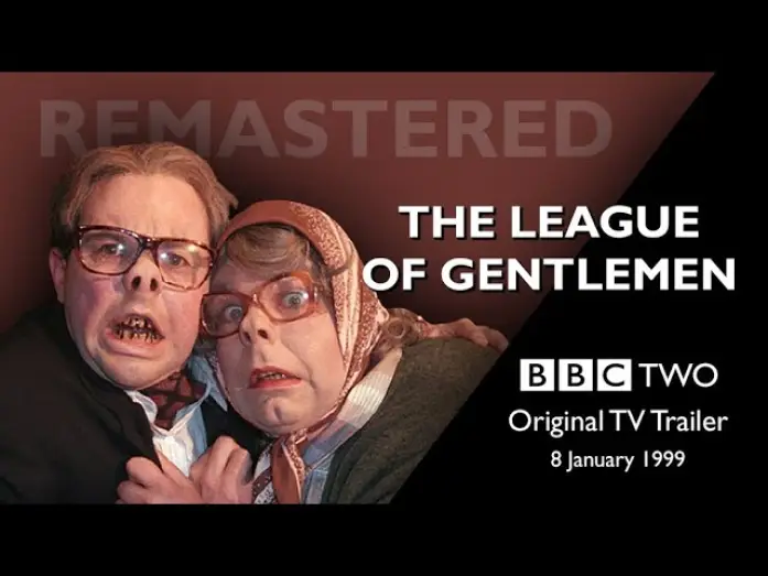 Відео до серіалу Ліга джентльменів — THE LEAGUE OF GENTLEMEN | BBC2 Trailer (8 Jan 1999) | Remastered
