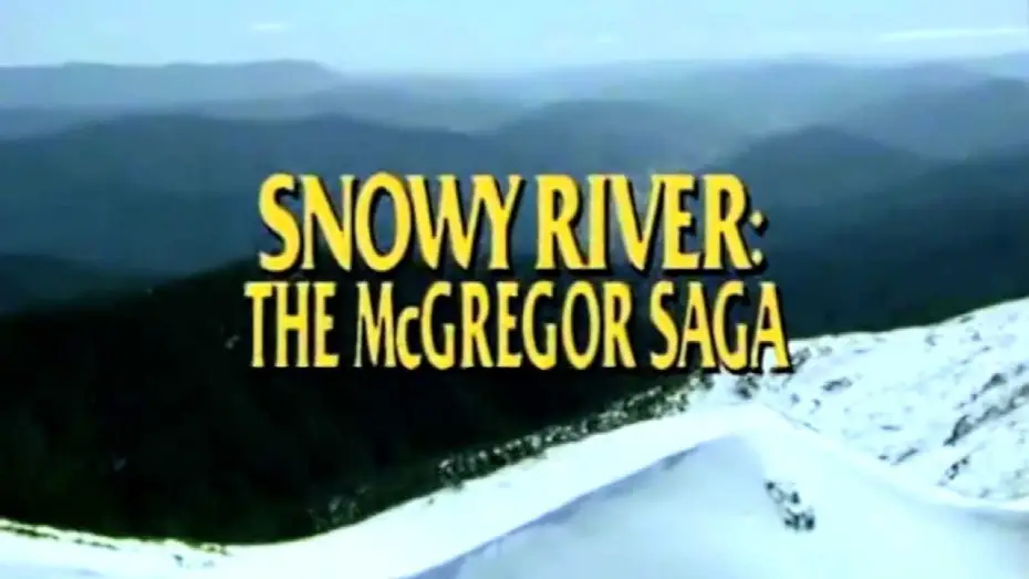 Відео до серіалу The Man from Snowy River — Classic TV Theme: Snowy River - The McGregor Saga (Full Stereo)