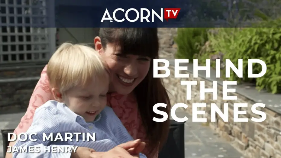 Відео до серіалу Doc Martin — Acorn TV Exclusive | Doc Martin Behind the Scenes: Meeting James Henry