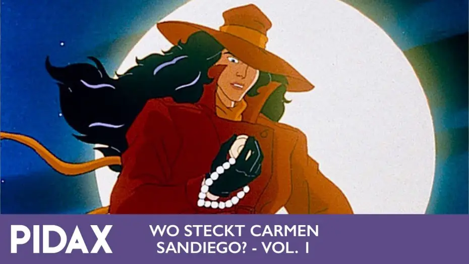 Відео до серіалу Де на землі Кармен Сандіего? — Pidax - Wo steckt Carmen Sandiego?, Vol. 1 (1994, Zeichentrickserie)