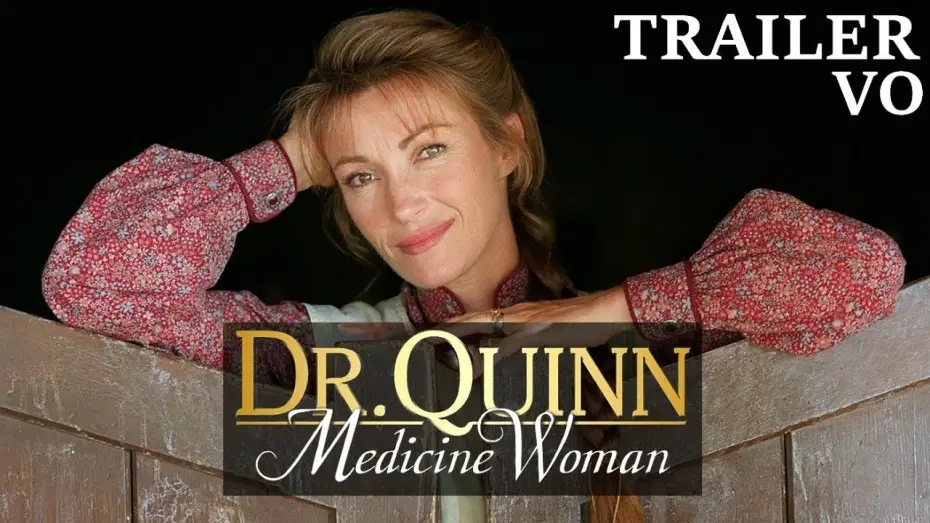 Відео до серіалу Dr. Quinn, Medicine Woman — DR.QUINN - Trailer VO season 1