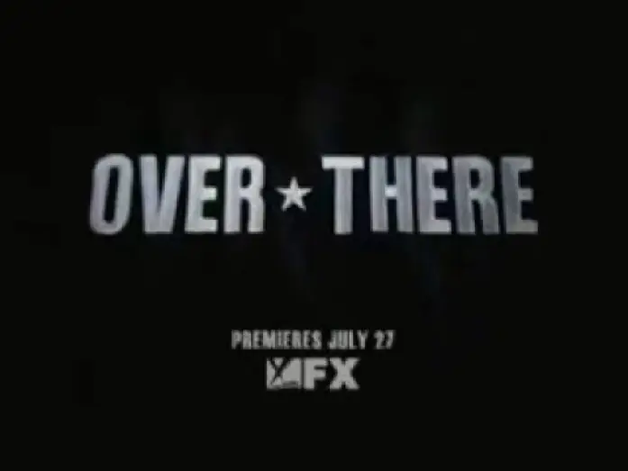 Відео до серіалу Over There — OVER THERE