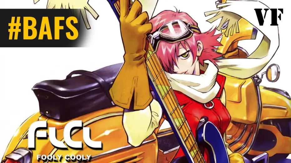 Відео до серіалу ФЛКЛ — Fooly Cooly, Fuli Culi - FLCL – Bande Annonce VF – 2000 - BAFS