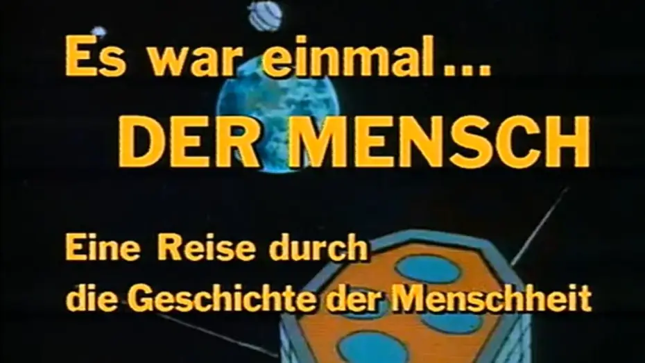Видео к сериалу Il était une fois… l'Homme — Es war einmal … der Mensch [1978] Intro / Outro