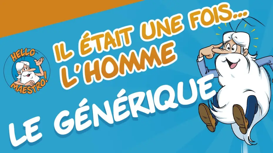 Видео к сериалу Il était une fois… l'Homme — Générique