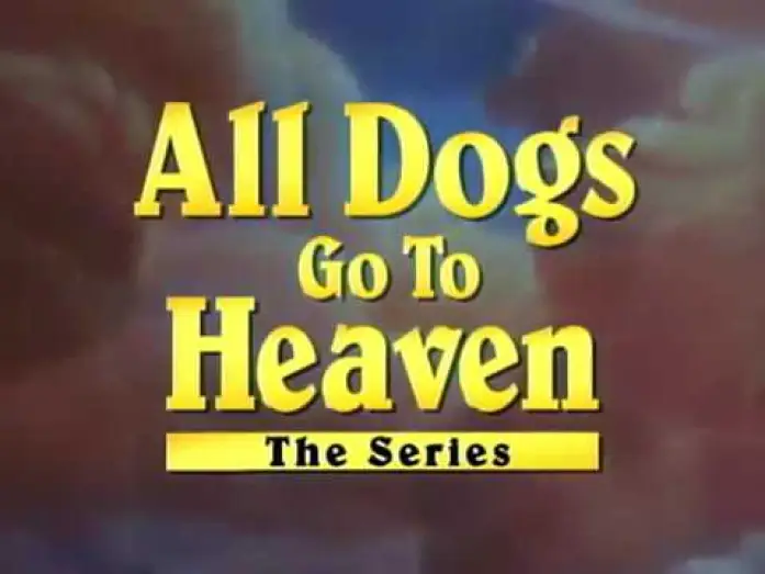 Відео до серіалу Всі собаки потрапляють на небо: Серіал — All Dogs Go To Heaven The Series intro
