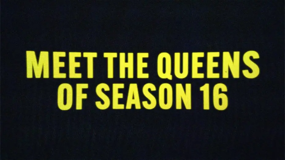 Видео к сериалу Королівські перегони РуПола — MEET THE QUEENS OF SEASON 16! 👑 📺 | RuPaul’s Drag Race 👠✨