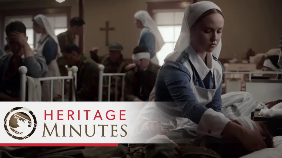 Відео до серіалу Heritage Minutes — Heritage Minutes: Nursing Sisters