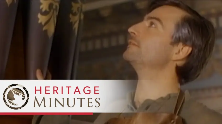 Відео до серіалу Heritage Minutes — Heritage Minutes: Joseph Casavant
