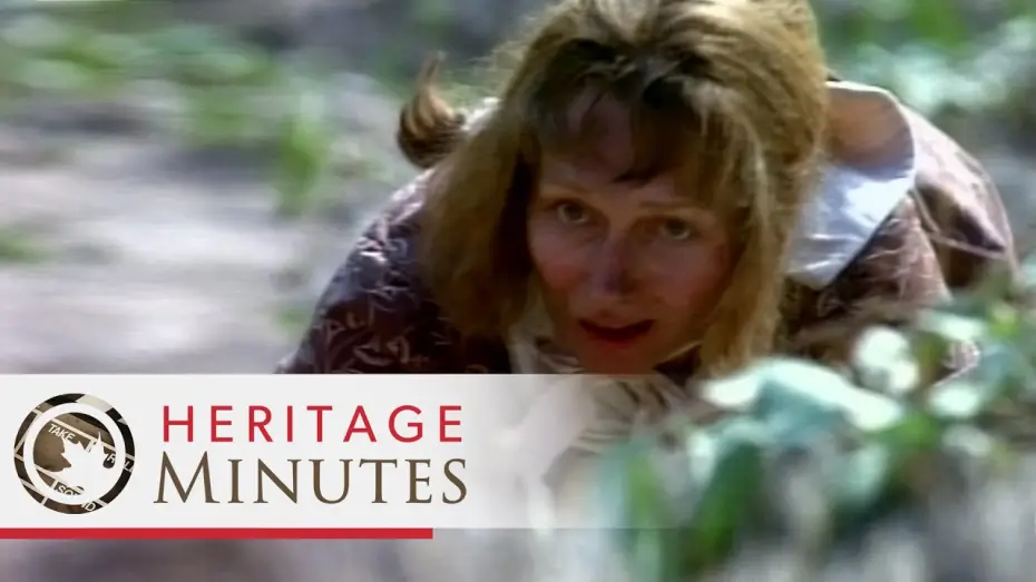 Відео до серіалу Heritage Minutes — Heritage Minutes: Laura Secord