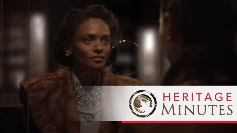 Відео до серіалу Heritage Minutes — Heritage Minutes: Viola Desmond