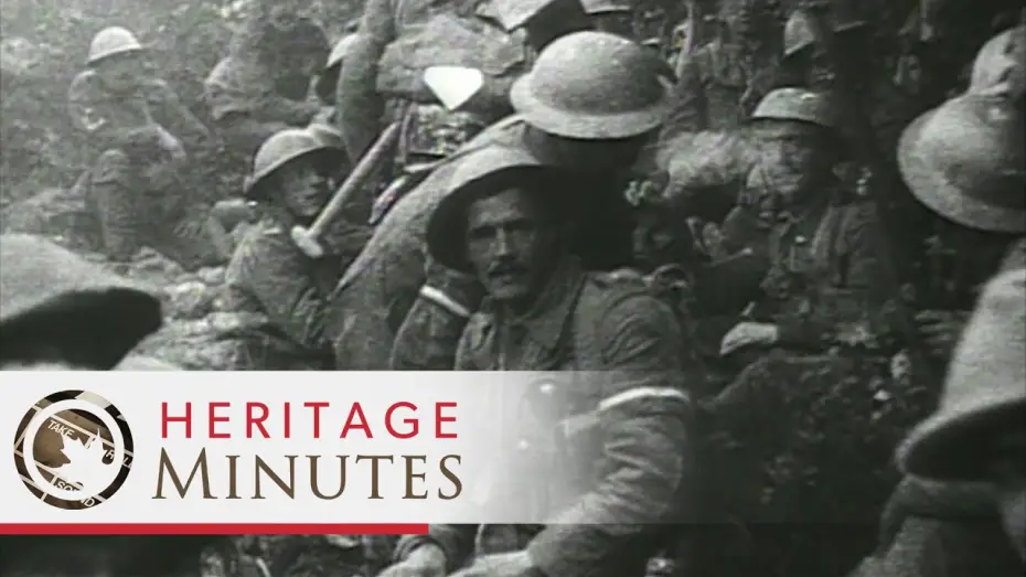 Відео до серіалу Heritage Minutes — Heritage Minutes: Vimy Ridge