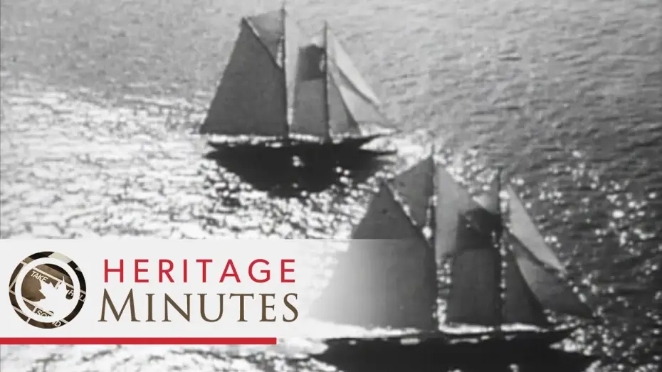 Відео до серіалу Heritage Minutes — Heritage Minutes: Bluenose