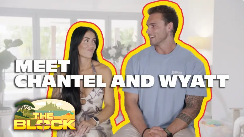 Відео до серіалу The Block — Meet Chantel and Wyatt | The Block 2026