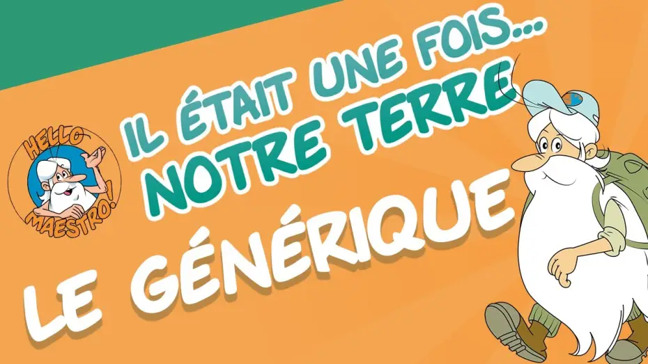 Відео до серіалу Щойно один раз... Планета Земля — Il était une fois... Notre Terre - Le Générique