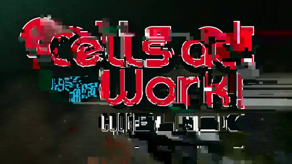 Відео до серіалу Робота клітин: Код «Чорний» — Cells at Work! CODE BLACK Trailer 1