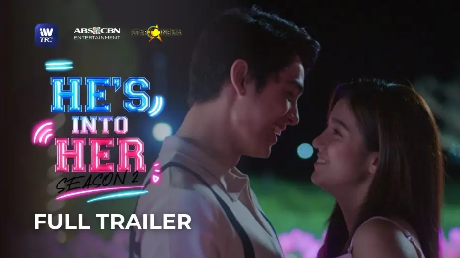 Відео до серіалу He's Into Her — He's Into Her Season 2 Full Trailer | Streaming this April on iWantTFC!