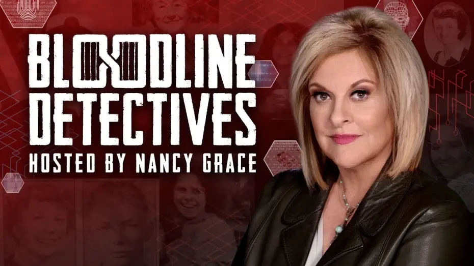 Відео до серіалу Детективи родового древа — Bloodline Detectives hosted by Nancy Grace - Streaming Now