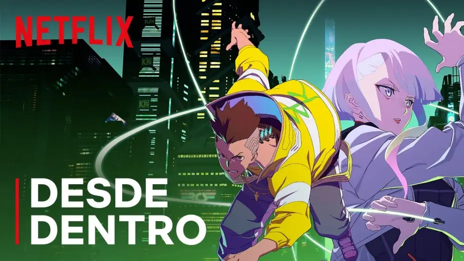 Відео до серіалу Cyberpunk: Edgerunners — Desde Dentro