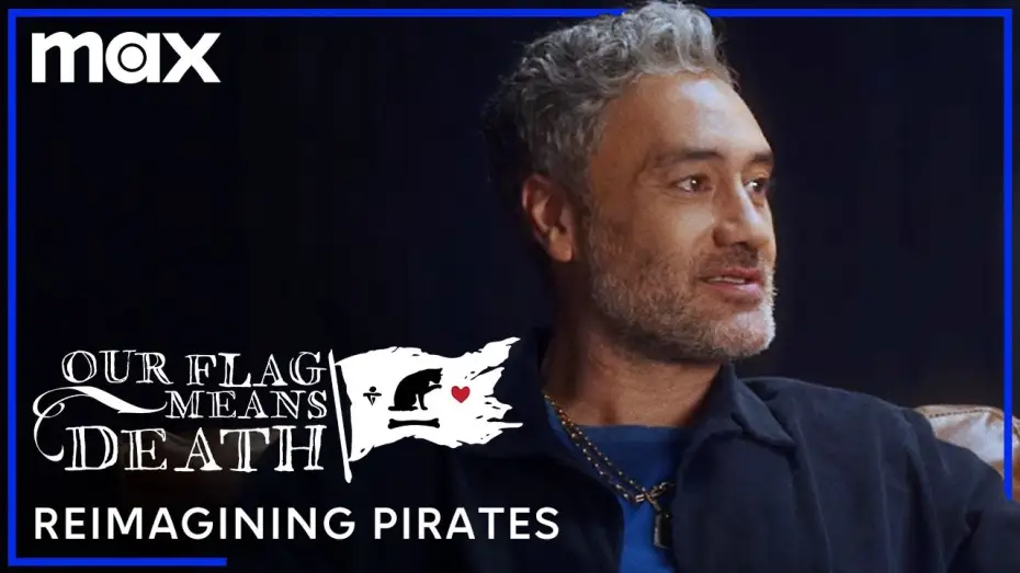 Відео до серіалу Наш прапор означає смерть — Taika Waititi on Creating Our Flag Means Death