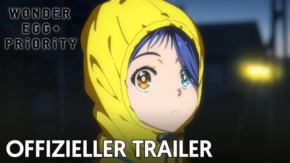 Видео к сериалу Пріоритет диво-яйця — WONDER EGG PRIORITY | Offizieller Trailer