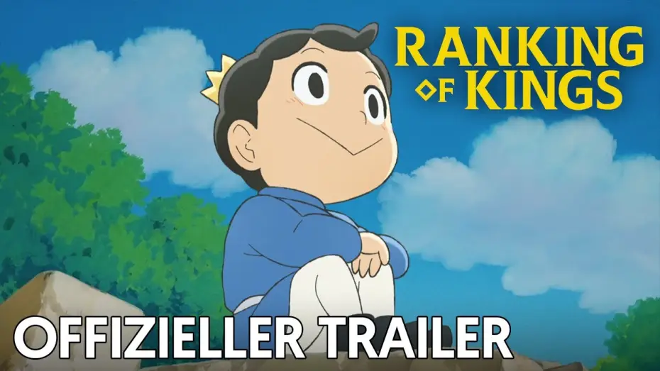 Відео до серіалу Рейтинг короля — Ranking of Kings | Offizieller Trailer