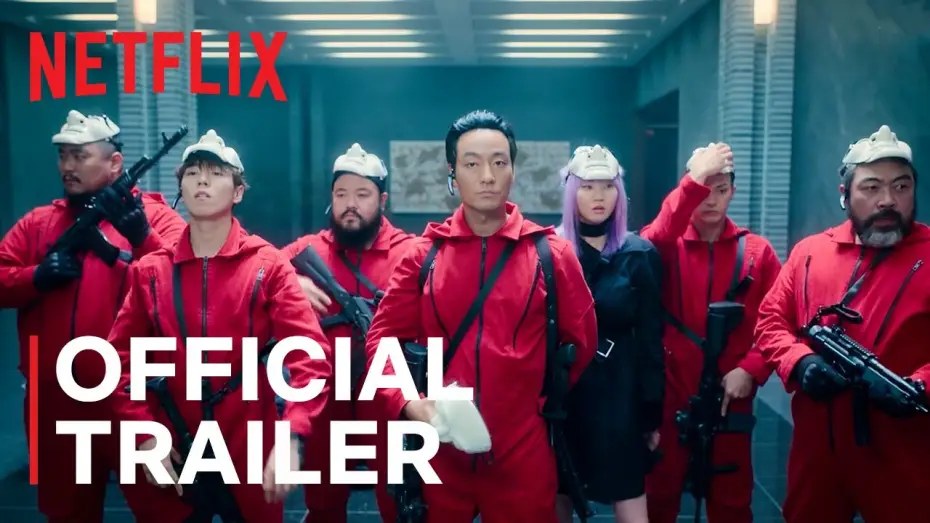 Відео до серіалу Паперовий будинок: Корея — Official Trailer