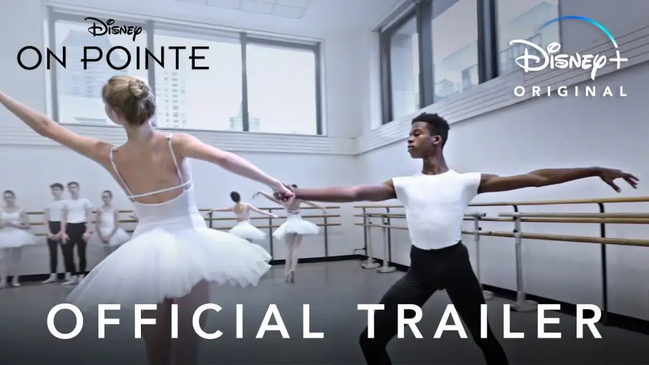 Відео до серіалу На пуантах — On Pointe | Official Trailer | Disney+