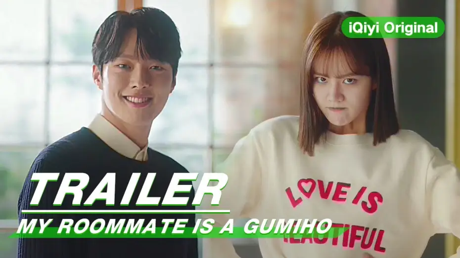 Відео до серіалу Мій сусід по кімнаті — куміхо — Official Trailer: My Roommate is a Gumiho | 我的室友是九尾狐 | iQiyi Original