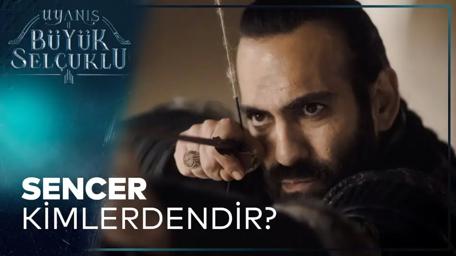 Відео до серіалу Великі Сельджуки — Uyanış Büyük Selçuklu 6. Bölüm - Sencer Kimlerdendir?