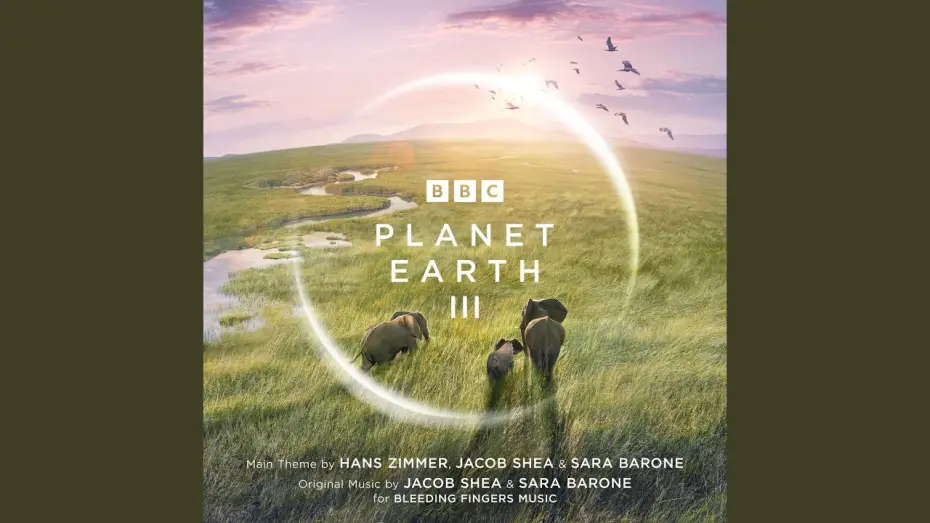 Відео до серіалу Планета Земля III — Planet Earth III Suite (From "Planet Earth III")