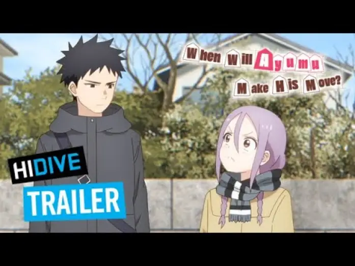 Відео до серіалу Коли Аюму зробить свій крок? — HIDIVE Trailer