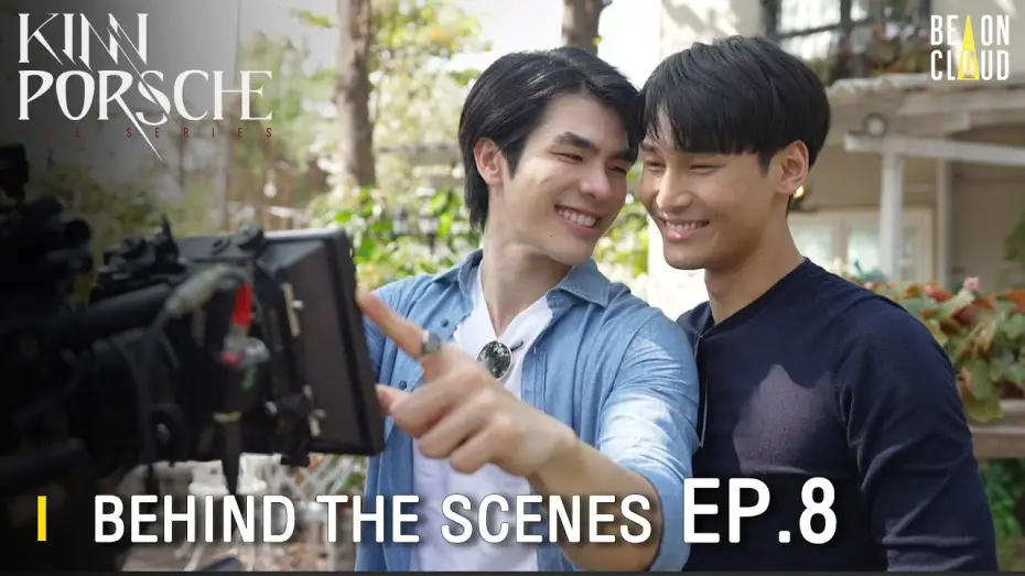 Відео до серіалу รักโคตรร้าย สุดท้ายโคตรรัก — Behind The Scenes : KinnPorsche The Series EP.8